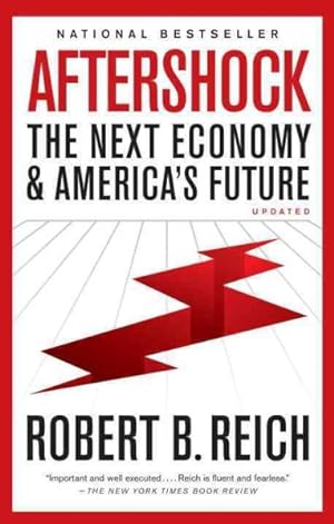 Image du vendeur pour Aftershock : The Next Economy and America's Future mis en vente par GreatBookPrices