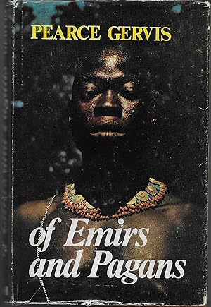 Seller image for Of Emirs and Pagans A View of Northern Nigeria for sale by Hockley Books