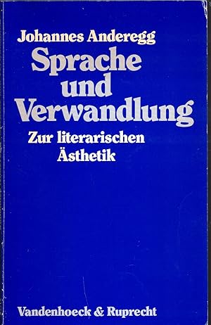 Bild des Verkufers fr Sprache und Verwandlung - Zur literarischen ?sthetik zum Verkauf von Antiquariat Hans Wger