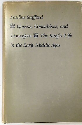 Immagine del venditore per Queens Concubines and Dowagers: The King's Wife in the Early Middle Ages. venduto da PsychoBabel & Skoob Books