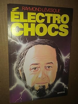 Électrochocs (Électro chocs): des mots qui ont des yeux