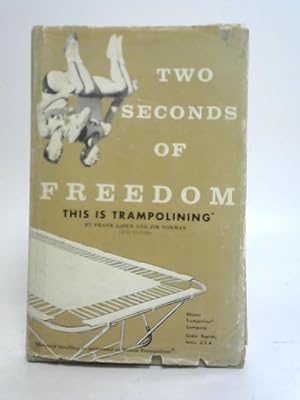 Imagen del vendedor de Two Seconds of Freedom a la venta por World of Rare Books