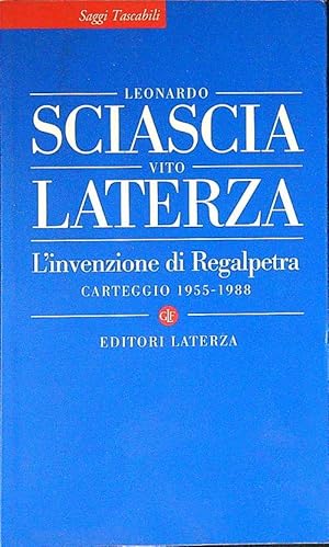 Bild des Verkufers fr L' invenzione di Regalpetra. Carteggio 1955-1988 zum Verkauf von Librodifaccia