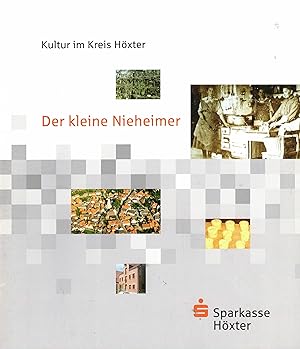 Immagine del venditore per Der kleine Nieheimer. Ein unverwechselbares Produkt der Region (Schriftenreihe Kultur im Kreis Hxter Heft 7) venduto da Paderbuch e.Kfm. Inh. Ralf R. Eichmann