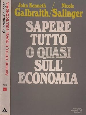 Bild des Verkufers fr Sapere tutto o quasi sull economia zum Verkauf von Biblioteca di Babele