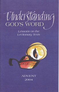Understanding God's Word: Lessons on the Lectionary Texts Advent 2004