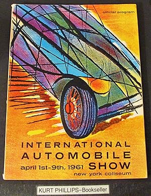 International Automobile Show April 1st-9th, 1961 New York Collesuem (Official Program)