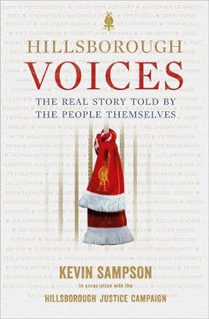 Bild des Verkufers fr Hillsborough Voices: The Real Story Told by the People Themselves zum Verkauf von WeBuyBooks