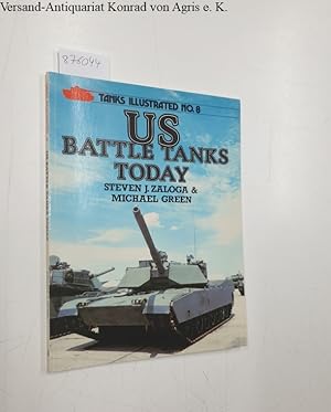 Bild des Verkufers fr United States Battle Tanks Today ( Tanks Illustrated Series No.8) zum Verkauf von Versand-Antiquariat Konrad von Agris e.K.