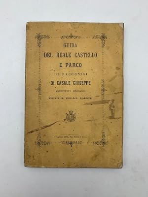 Immagine del venditore per Guida del Reale Castello e Parco di Racconigi venduto da Coenobium Libreria antiquaria