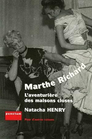 Seller image for Marthe Richard : L'aventurire Des Maisons Closes for sale by LE GRAND CHENE