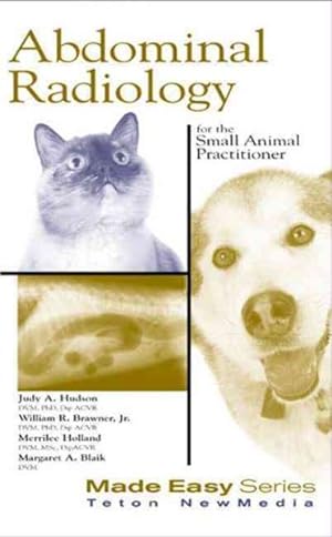 Seller image for Abdominal Radiology for the Small Animal Practitioner for sale by GreatBookPricesUK