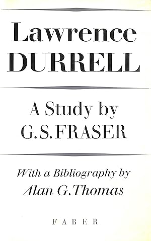 Immagine del venditore per Lawrence, Durrell. A Study, By G.S. Fraser. With a Bibliography By Alan G, Thomas. venduto da M Godding Books Ltd