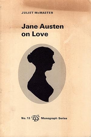 Seller image for Jane Austen on Love (ElS Monograph Series No. 13) for sale by Dorley House Books, Inc.