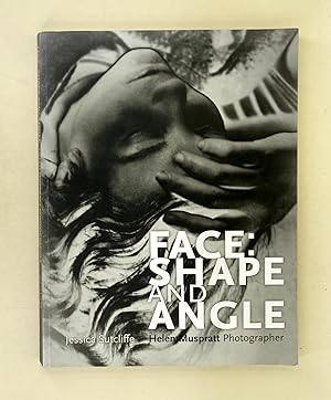 Face: Shape and Angle; Helen Muspratt photographer
