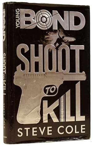 Imagen del vendedor de Young Bond: Shoot To Kill a la venta por Adrian Harrington Ltd, PBFA, ABA, ILAB