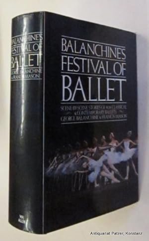Seller image for Balanchine's Festival of Ballet. (Reprinted). London, W. H. Allen, 1978. Mit zahlreichen Tafelabbildungen. XXVI, 838 S. Or.-Pp.; Schutzumschlag mit starken Gebrauchsspuren (Fehlstelle am Rckendeckel) liegt bei. (ISBN 0491020376). for sale by Jrgen Patzer