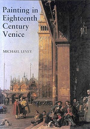 Immagine del venditore per Painting in Eighteenth Century Venice venduto da M Godding Books Ltd