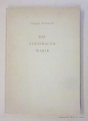 Bild des Verkufers fr Die Steinhauer Marie. Zrich, Bchergilde Gutenberg, (1940). Mit Illustrationen von Robert Schrch. 55 S. Or.-Pp. (Die Werbegabe). zum Verkauf von Jrgen Patzer