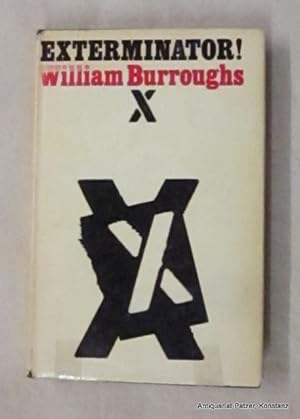 Immagine del venditore per Exterminator! A Novel. London, Calder & Boyars, (1974). Mit illustriertem Titel. 3 Bl., 168 S. Or.-Pp. mit Schutzumschlag; dieser am Rcken gebrunt, Rnder mit kl. Lsuren, 2 Einrisse geklebt. venduto da Jrgen Patzer