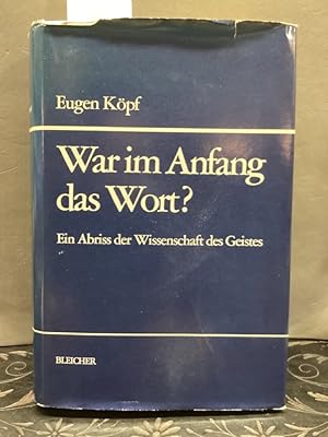 War im Anfang das Wort? Ein Abriß der Wissenschaft des Geistes.