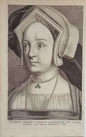 Maria (Tudor), die Katholische, Königin von England, rechtmäßige Tochter von König Heinrich VIII....