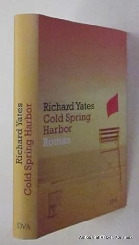 Seller image for Cold Spring Harbor. Roman. Aus dem Englischen von Thomas Gunkel. Mnchen, DVA / Deutsche Verlags-Anstalt, 2015. 235 S., 1 Bl. Or.-Pp. mit Schutzumschlag; minimal schiefgelesen. (ISBN 9783421046109). - Vorsatz mit privatem Besitzvermerk. for sale by Jrgen Patzer