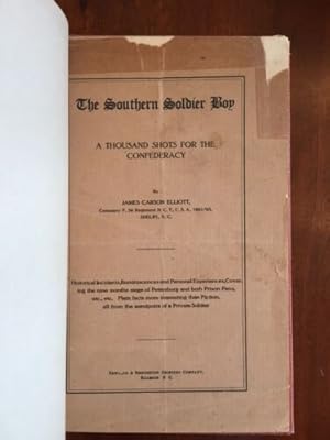 The Southern Soldier Boy: A Thousand Shots for the Confederacy