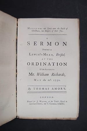 Bild des Verkufers fr Ministers not Lords over the Faith of Christians, but Helpers of their Joy. A sermon Preached at Lewin's-Mead, Bristol, at the ordination Of the Reverend Mr. William Richards, May the 22d. 1751. zum Verkauf von Forest Books, ABA-ILAB