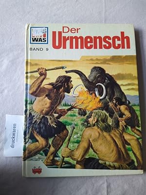 Der Urmensch [Was ist was, Bd. 9]. [dt. Ausgabe von Walter Hähnel und Käthe Hart].