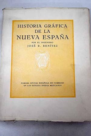 Imagen del vendedor de Historia grfica de la Nueva Espaa a la venta por Alcan Libros