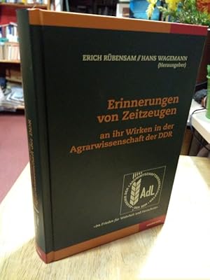 Bild des Verkufers fr Erinnerungen von Zeitzeugen an ihr Wirken in der Agrarwissenschaft der DDR. zum Verkauf von NORDDEUTSCHES ANTIQUARIAT