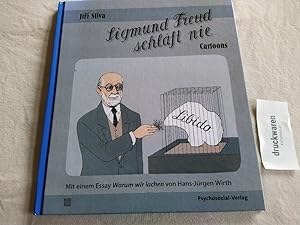 Sigmund Freud schläft nie. Cartoons. [Mit einem Essay Warum wir lachen von Hans-Jürgen Wirth].