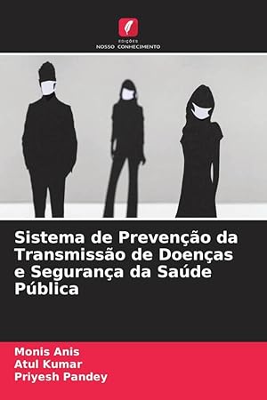 Seller image for Sistema de Preveno da Transmisso de Doenas e Segurana da Sade Pblica for sale by moluna