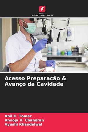 Seller image for Acesso Preparao & Avano da Cavidade for sale by moluna