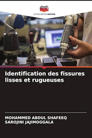 Seller image for Identification des fissures lisses et rugueuses for sale by moluna