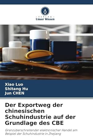 Bild des Verkufers fr El camino de la exportacin de la industria china del calzado se apoya en la CBE zum Verkauf von moluna