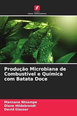 Bild des Verkufers fr Produo Microbiana de Combustvel e Qumica com Batata Doce zum Verkauf von moluna