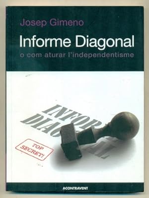 Image du vendeur pour INFORME DIAGONAL O COM ATURAR L'INDEPENDENTISME mis en vente par Ducable Libros