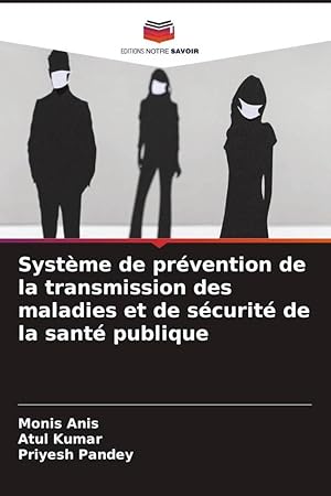 Seller image for Systme de prvention de la transmission des maladies et de scurit de la sant publique for sale by moluna
