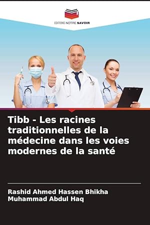 Bild des Verkufers fr Tibb - Les racines traditionnelles de la mdecine dans les voies modernes de la sant zum Verkauf von moluna