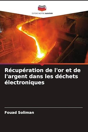 Bild des Verkufers fr Rcupration de l\ or et de l\ argent dans les dchets lectroniques zum Verkauf von moluna