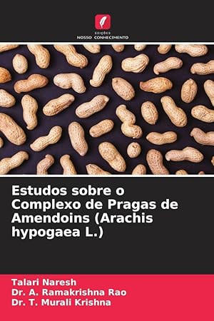 Bild des Verkufers fr Estudos sobre o Complexo de Pragas de Amendoins (Arachis hypogaea L.) zum Verkauf von moluna