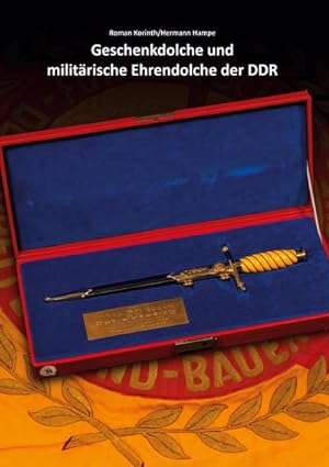 Immagine del venditore per Geschenkdolche und militrische Ehrendolche der DDR : Band 3 venduto da AHA-BUCH GmbH