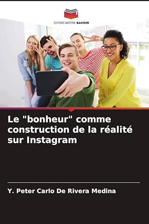 Bild des Verkufers fr Le \ bonheur\ comme construction de la ralit sur Instagram zum Verkauf von moluna