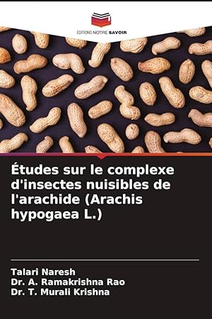 Bild des Verkufers fr tudes sur le complexe d\ insectes nuisibles de l\ arachide (Arachis hypogaea L.) zum Verkauf von moluna