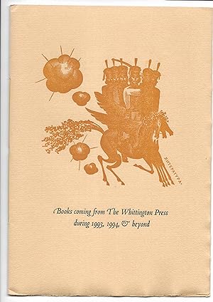 Seller image for Books Coming from The Whittington Press during 1993, 1994, and beyond for sale by The Bookshop at Beech Cottage
