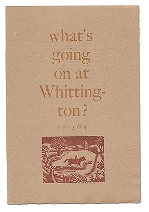 Imagen del vendedor de What's Going On at Whittington? (2003 & 4) a la venta por The Bookshop at Beech Cottage