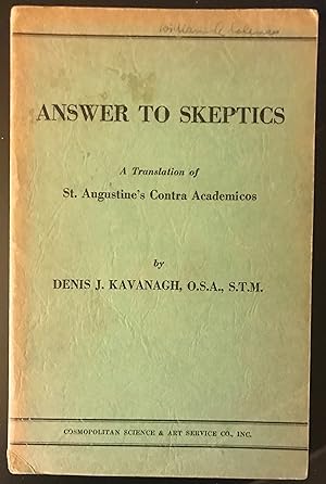 Answer to Skeptics: A Translation of St. Augustine's Contra Academicos