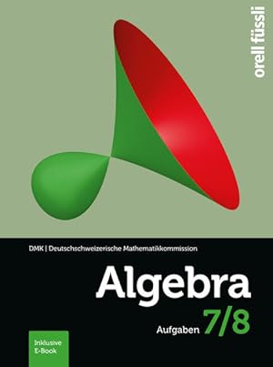 Algebra 7/8 - inkl. E-Book Aufgaben